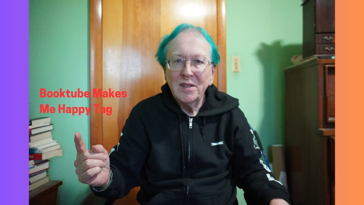 Booktube Makes Me Happy Tag