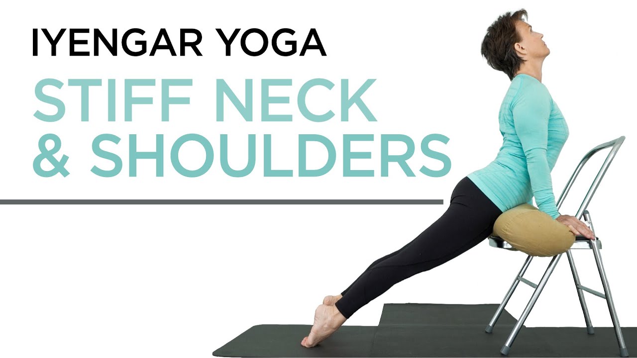 Iyengar Yoga Sequence for Stiff Neck and Shoulders