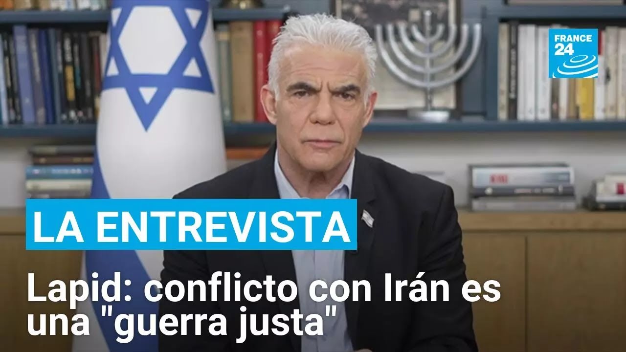 Como &ldquo;guerra justa&rdquo; califica el l&iacute;der de la oposici&oacute;n israel&iacute; Yair Lapid el conflicto con Ir&aacute;n