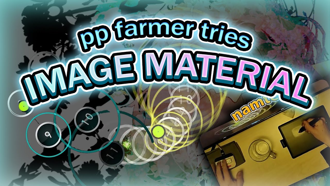 PP FARMER TRIES: Image Material