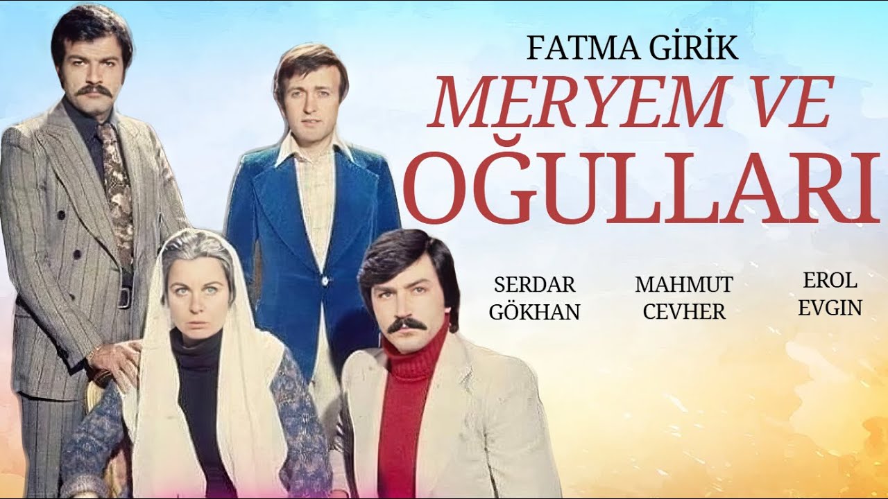Meryem ve Oğulları Türk Filmi | FULL | Fatma Girik | Serdar Gökhan