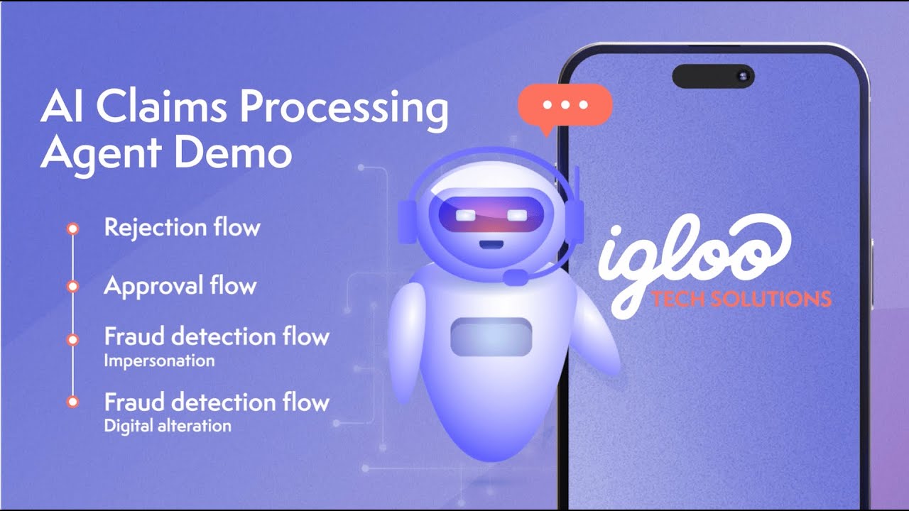 Igloo Tech Solutions - AI Claims Processing Agent