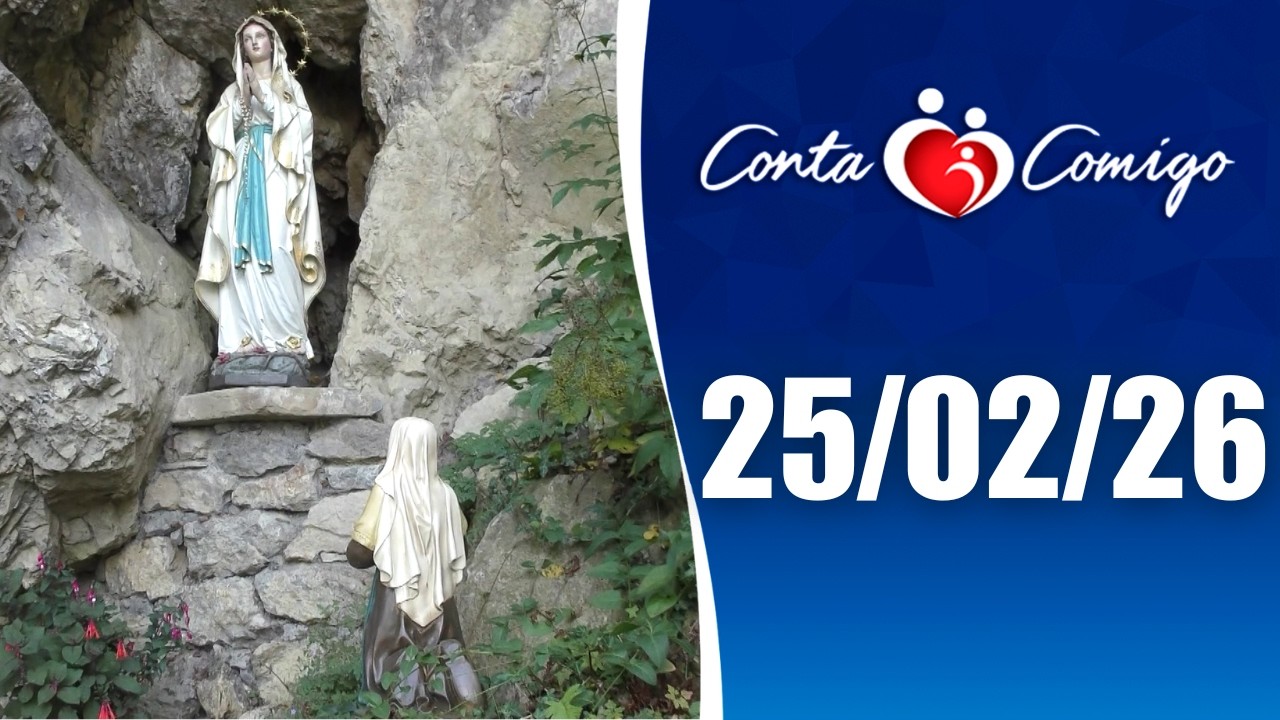 Conta Comigo – 25/02/2026