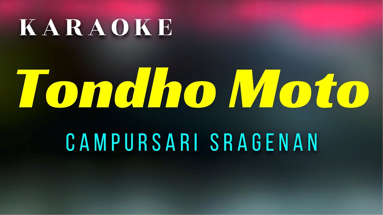 Tondo Moto Karaoke Sragenan