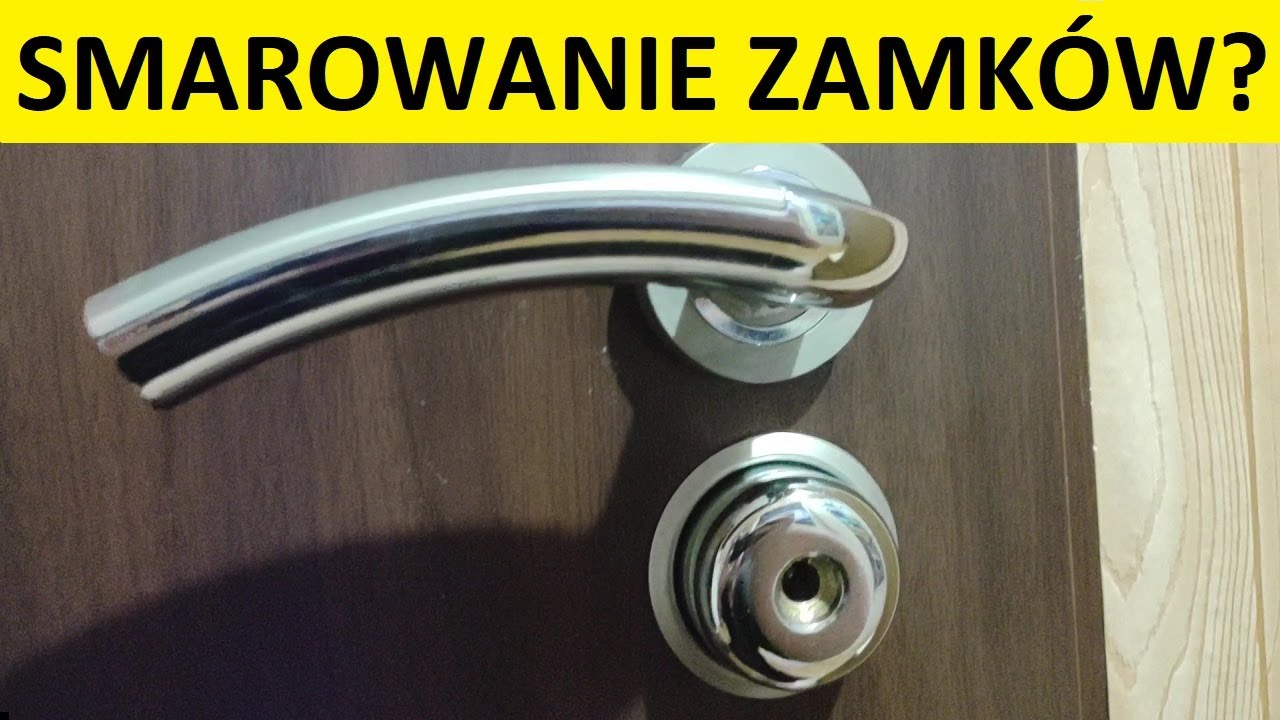 Jak nasmarować zamek w drzwiach wejściowych Gerda, Wikęd, Delta, Porta, KMT, Dre, Dierre?