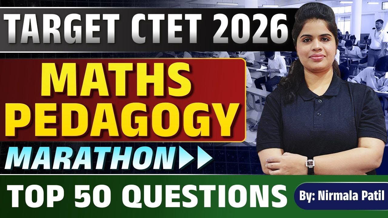 MATHS PEDAGOGY | ONE SHOT | TARGET ALL TEACHING EXAMS 2026 |   |  By  Nirmala Patil