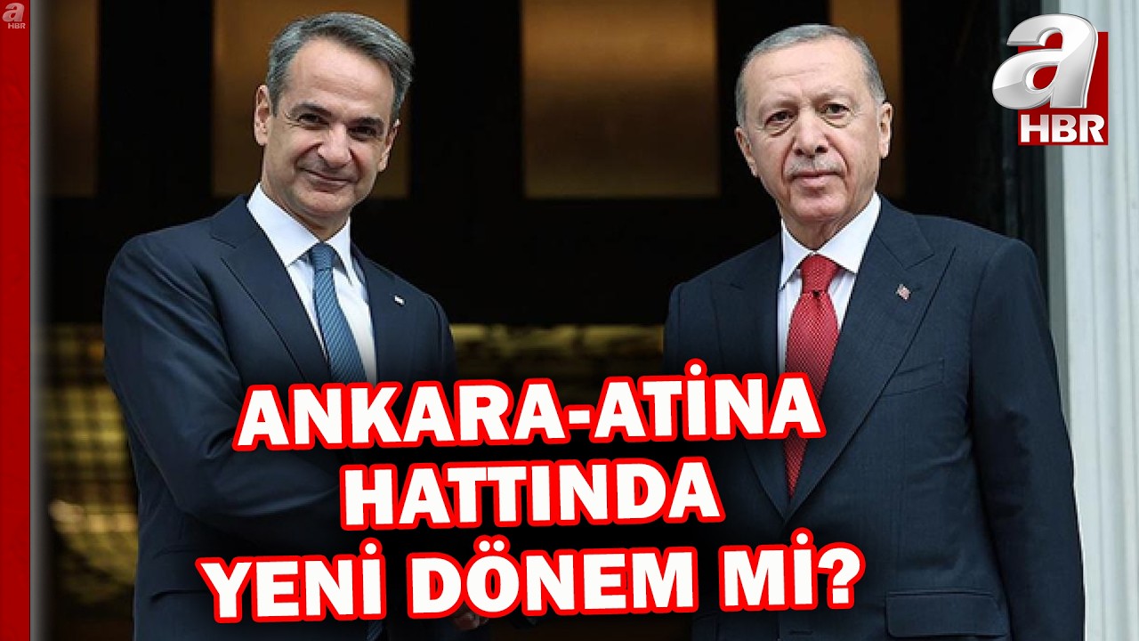 Ankara-Atina hattında yeni dönem mi? Atina hukuki olmayan taleplerden vazgeçer mi? | A Haber