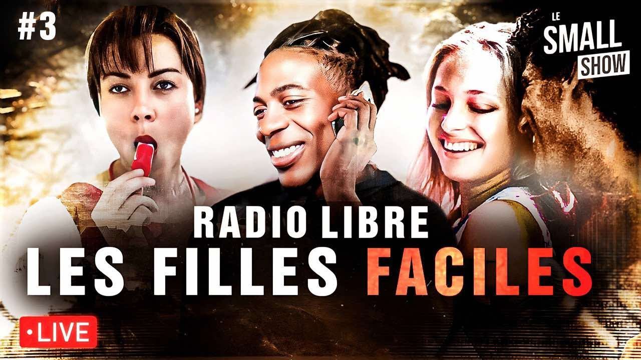 Actualité, Radio libre sur les filles faciles !