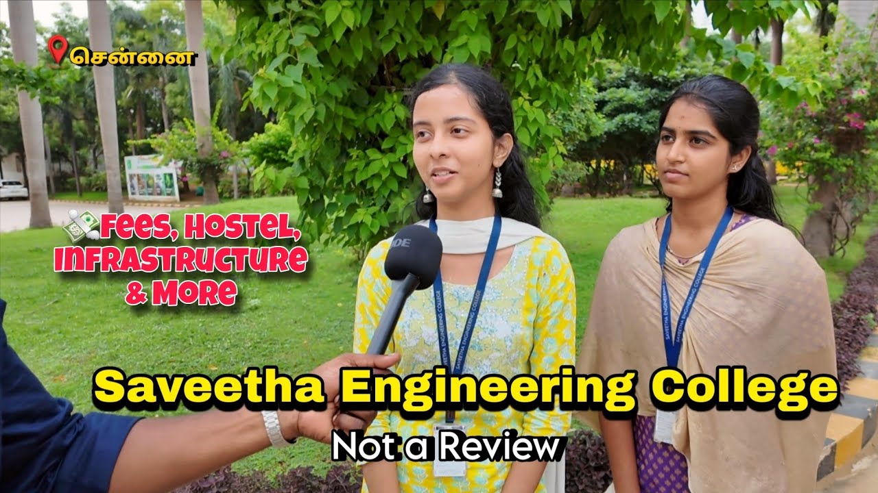 Saveetha Engineering College: Placement, Fees, Hostel, Infrastructure & More