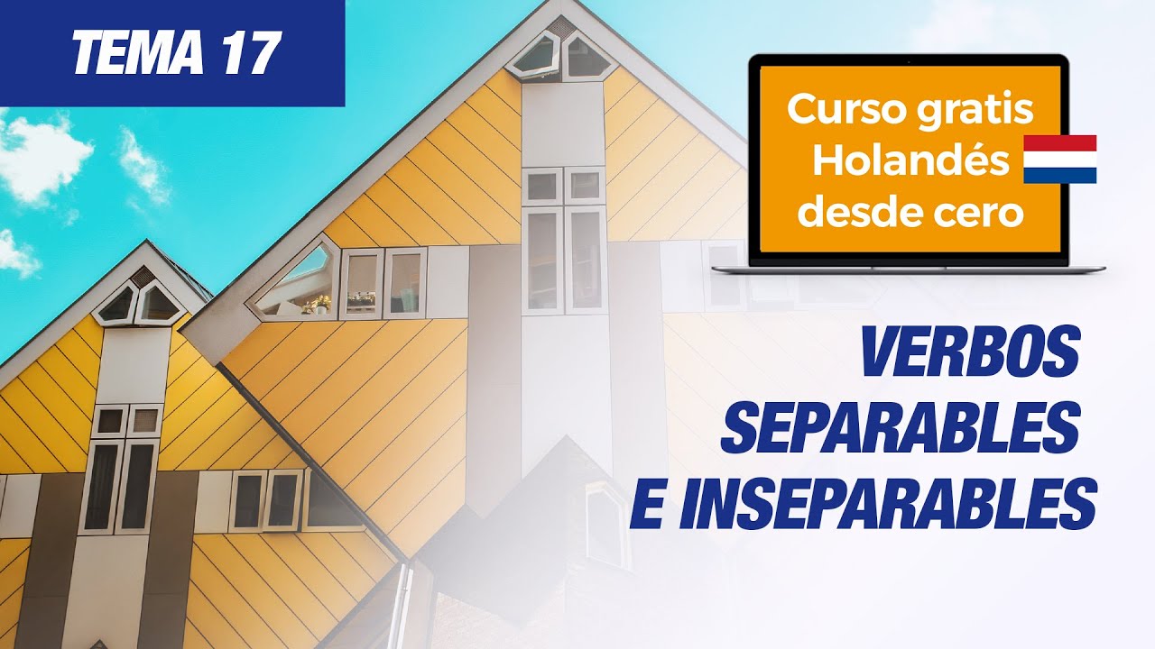 Sesión 49 - Verbos separables e inseparables - Aprender holandés desde cero
