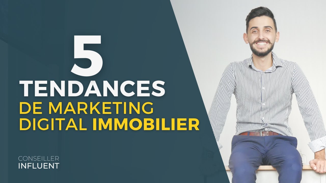 5 tendances dans le marketing digital immobilier en 2021