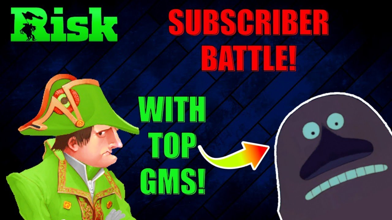 Subscriber Showdown - Risk with Top Grandmasters!