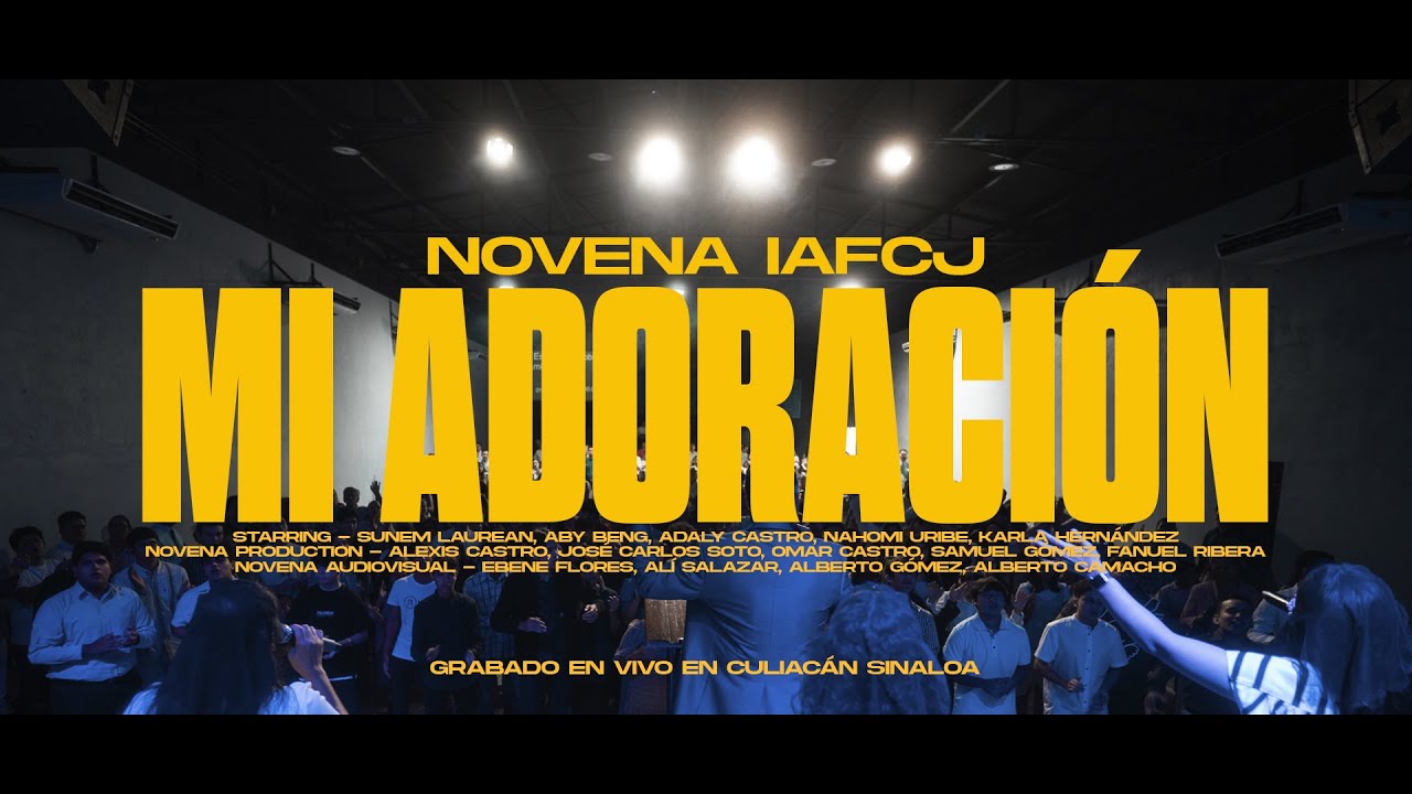 Mi Adoración | Novena IAFCJ