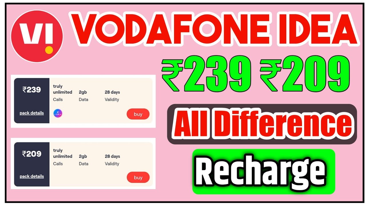 Vi ₹239 Recharge Plan Vs ₹209 Recharge Plan All Difference | Vodafone Idea Recharge ₹209 Or ₹239