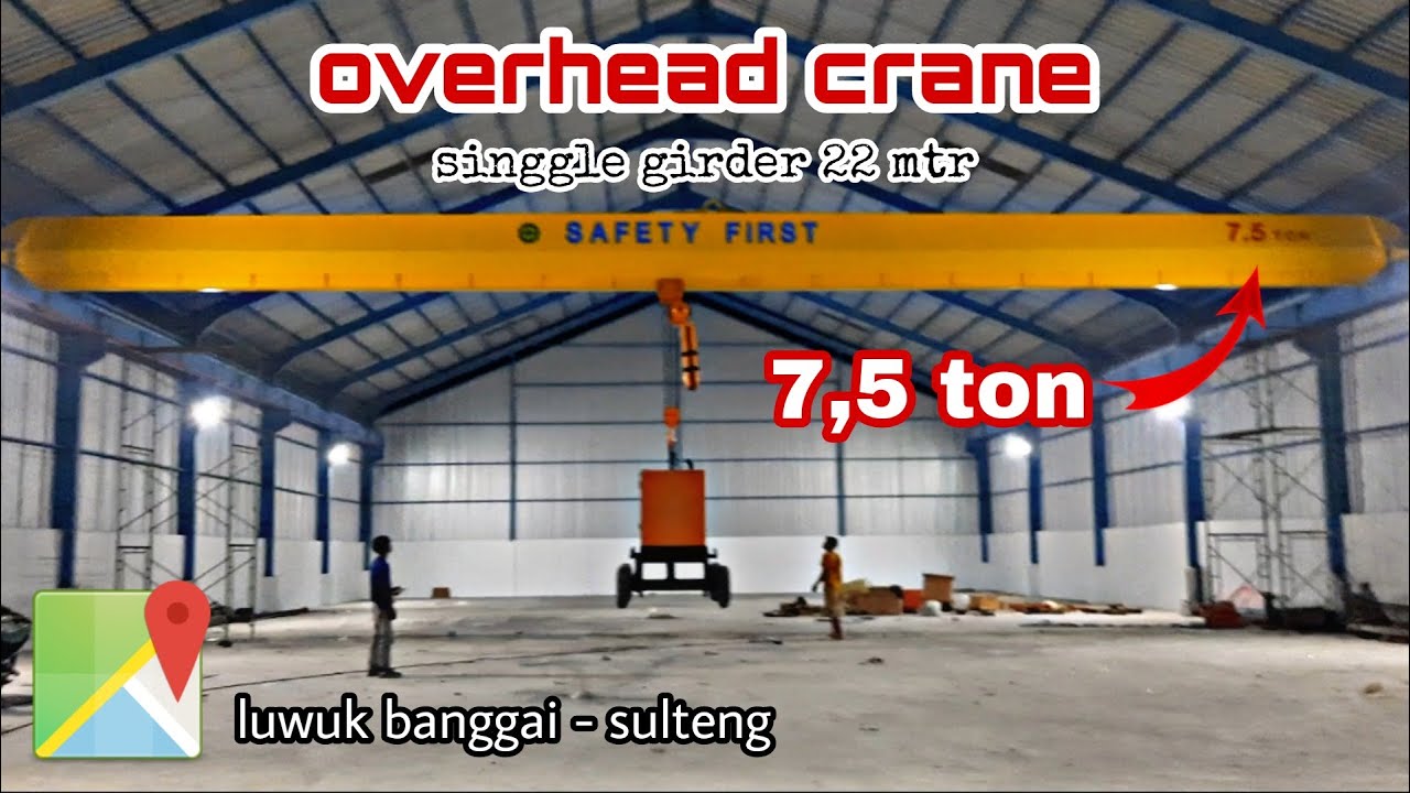 OVERHEAD CRANE 7,5 TON × 22mtr || running test & loading test