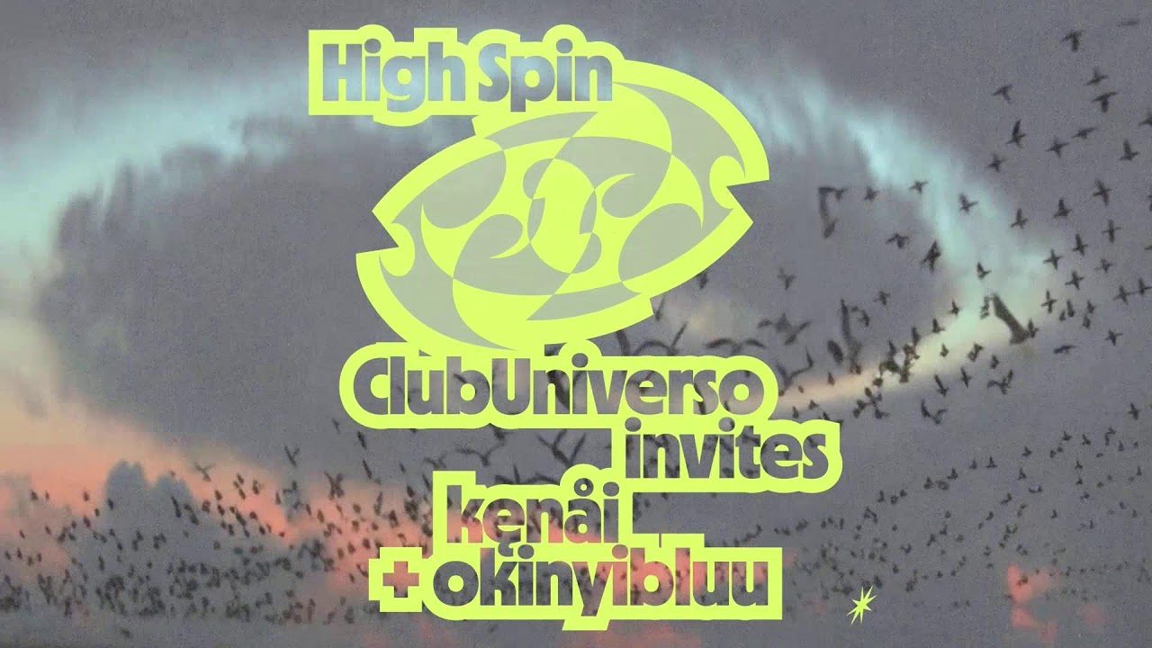 HIGH SPIN with kęnåi invited by Club Universo 25.02.26