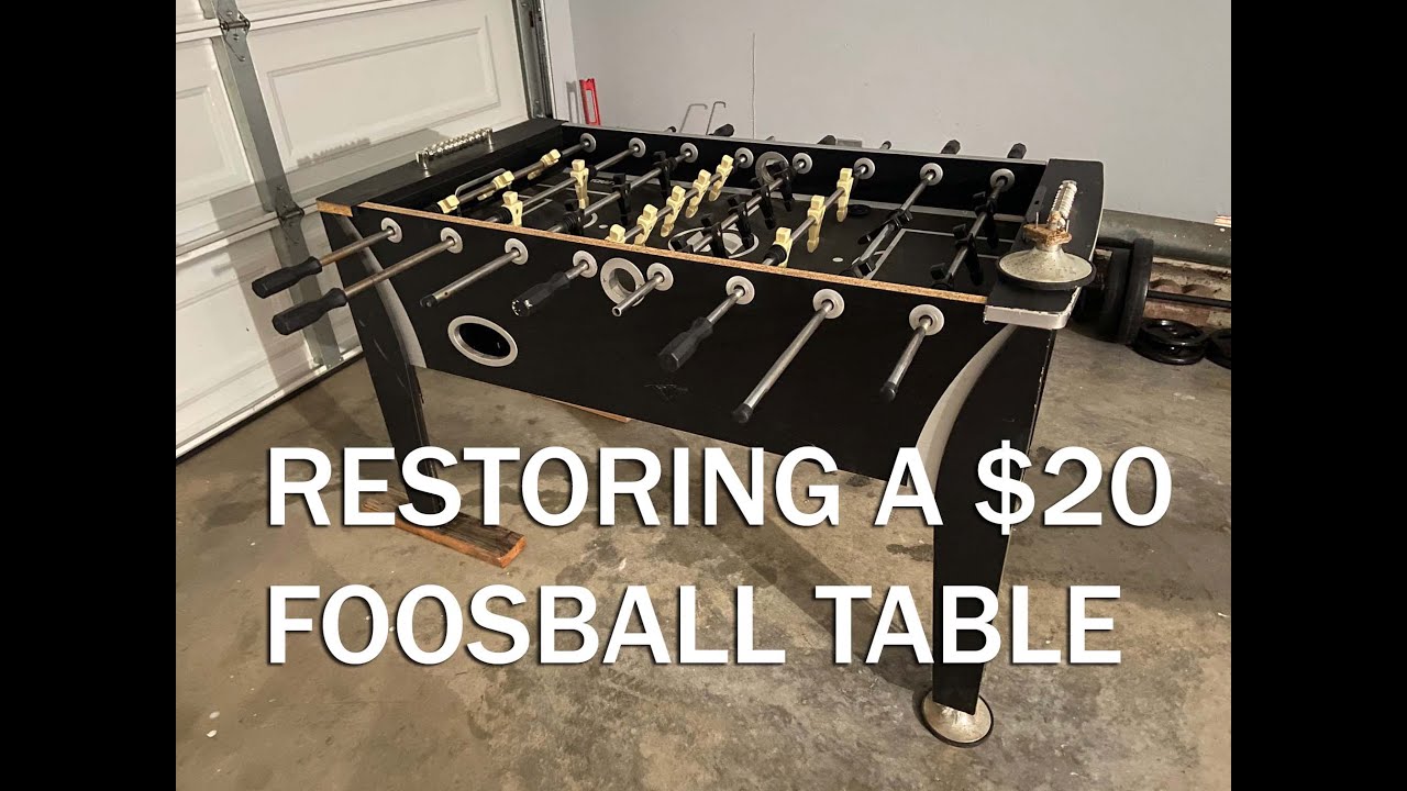 Restoring a $20 Foosball Table