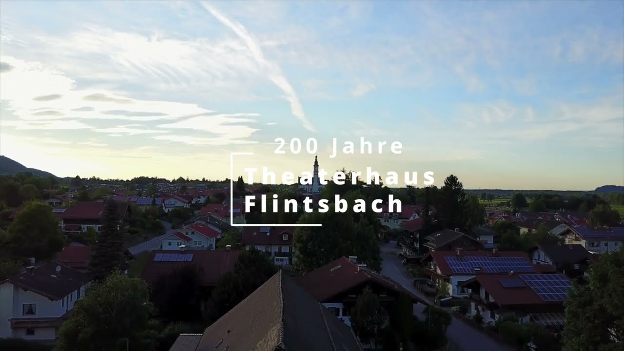 200 Jahre Theaterhaus Flintsbach