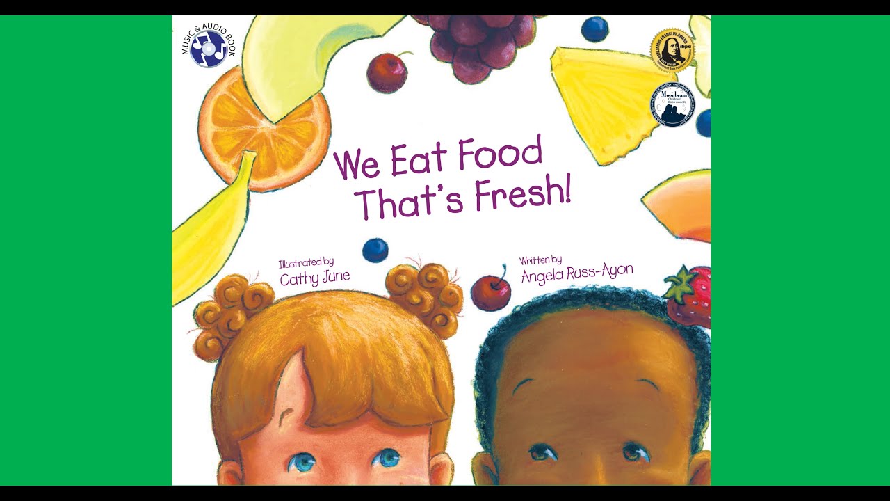 We Eat Food That's Fresh | Full Picture Book with Downloadable Companion Song | AbridgeClub.com