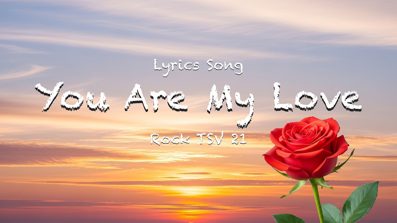 You Are my Love | Love song (Lyrics)