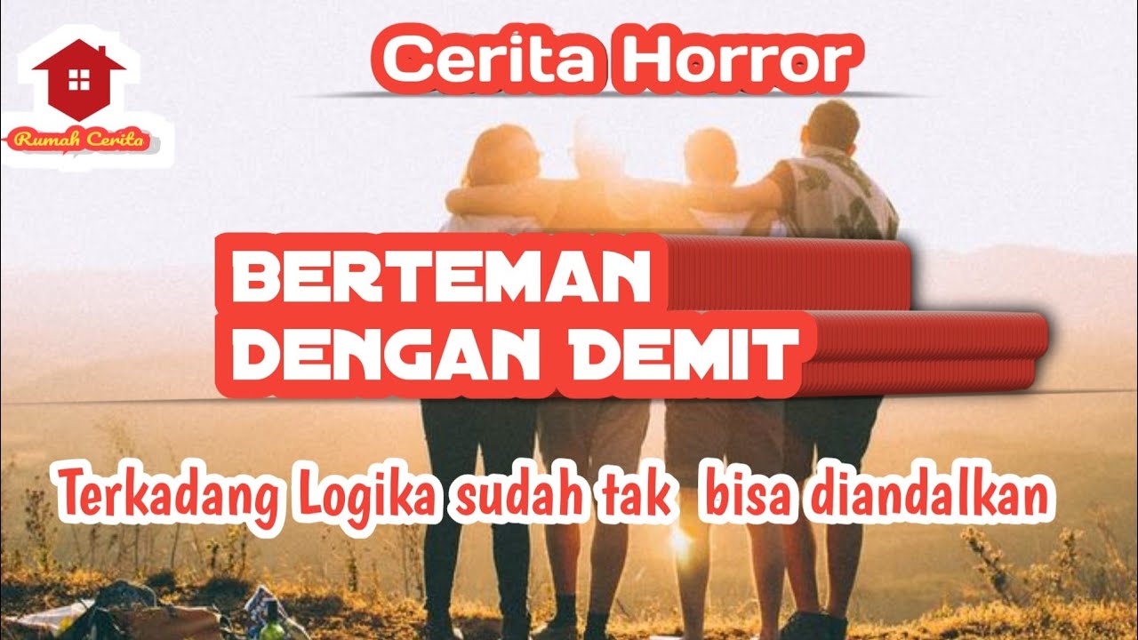 Cerita Seram - Berteman dengan demit