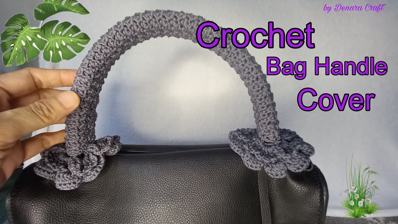 Crochet Bag Handle Cover || Penutup Pegangan Tas Rajutan
