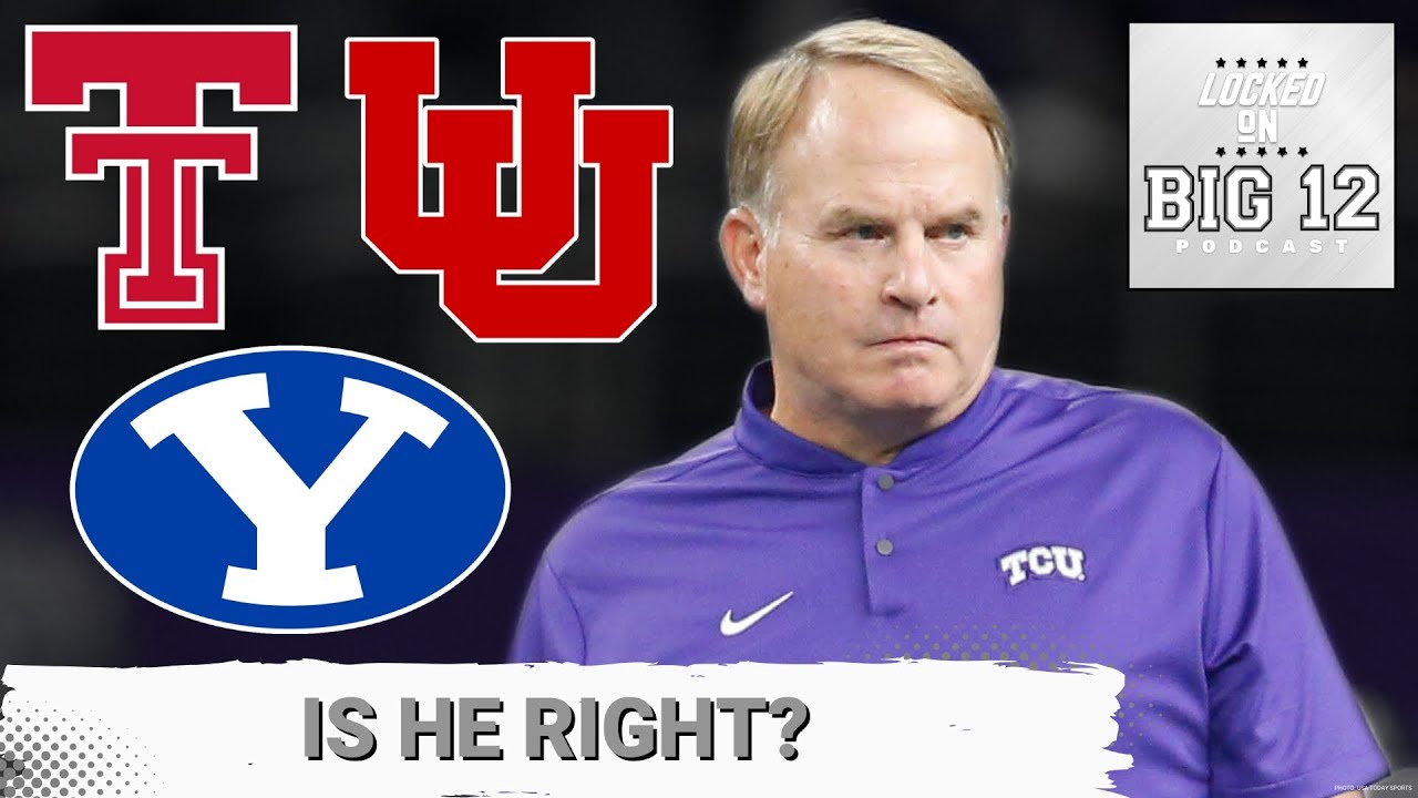 HUGE: TCU's Gary Patterson Has BYU SECURING College Football Playoff Bid, Big 12 Soaring in Rankings