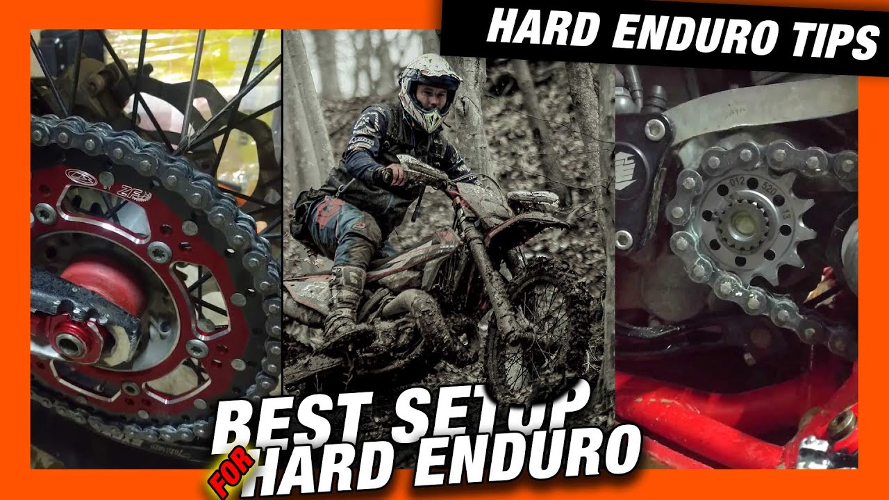 best setup for HARD ENDURO. CHAIN AND SPROCKETS