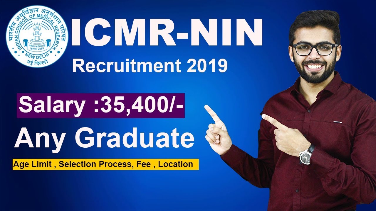 ICMR NIN Recruitment 2019 | Salary 35,400 | Any Graduate | Latest Jobs 2019 | Talk with Abdul