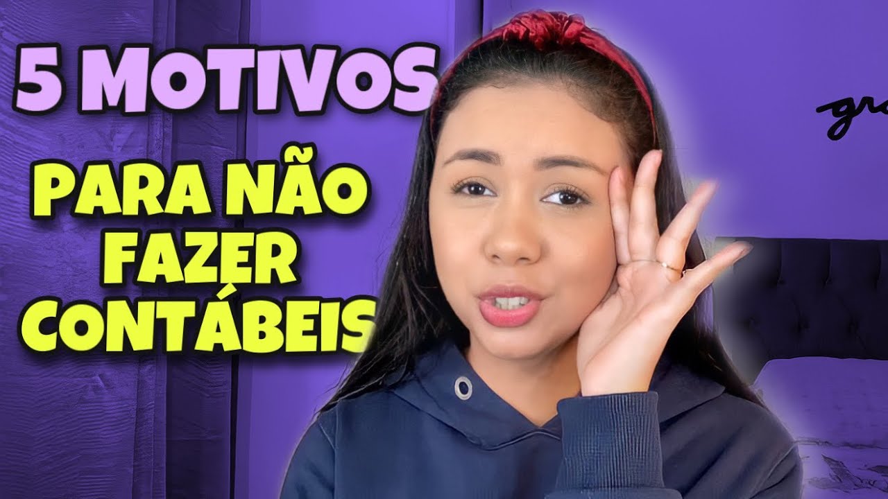 5 MOTIVOS PARA NÃO FAZER FACULDADE DE CIÊNCIAS CONTÁBEIS | Canal da Cá