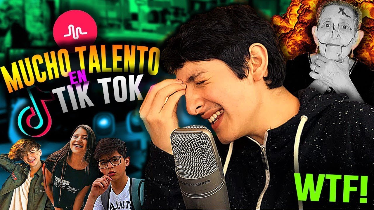MUCHO TALENTO EN TIKTOK / MUSICAL.LY