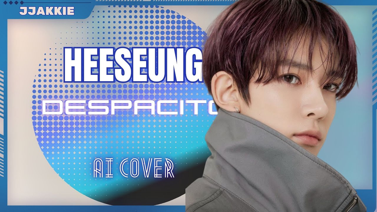 [AI COVER] Heeseung -  Despacito