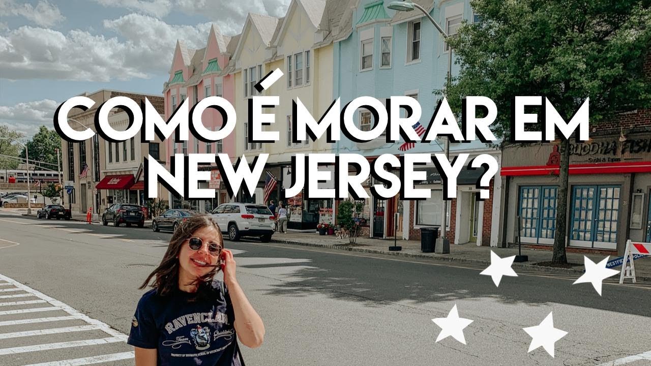 TAG : Como é morar em NEW JERSEY | Mariany Vieira