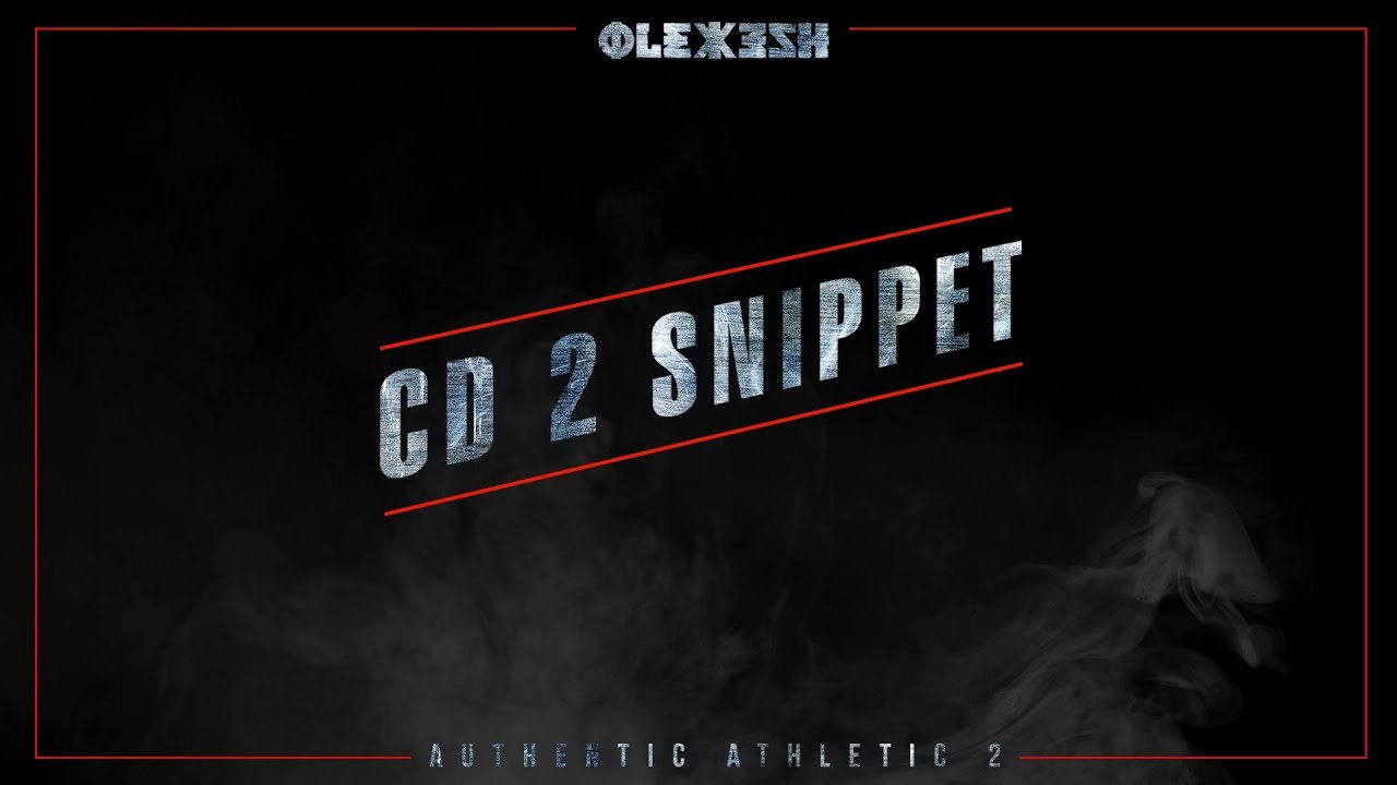 Olexesh - Authentic Athletic 2 // CD2 [Official Snippet]