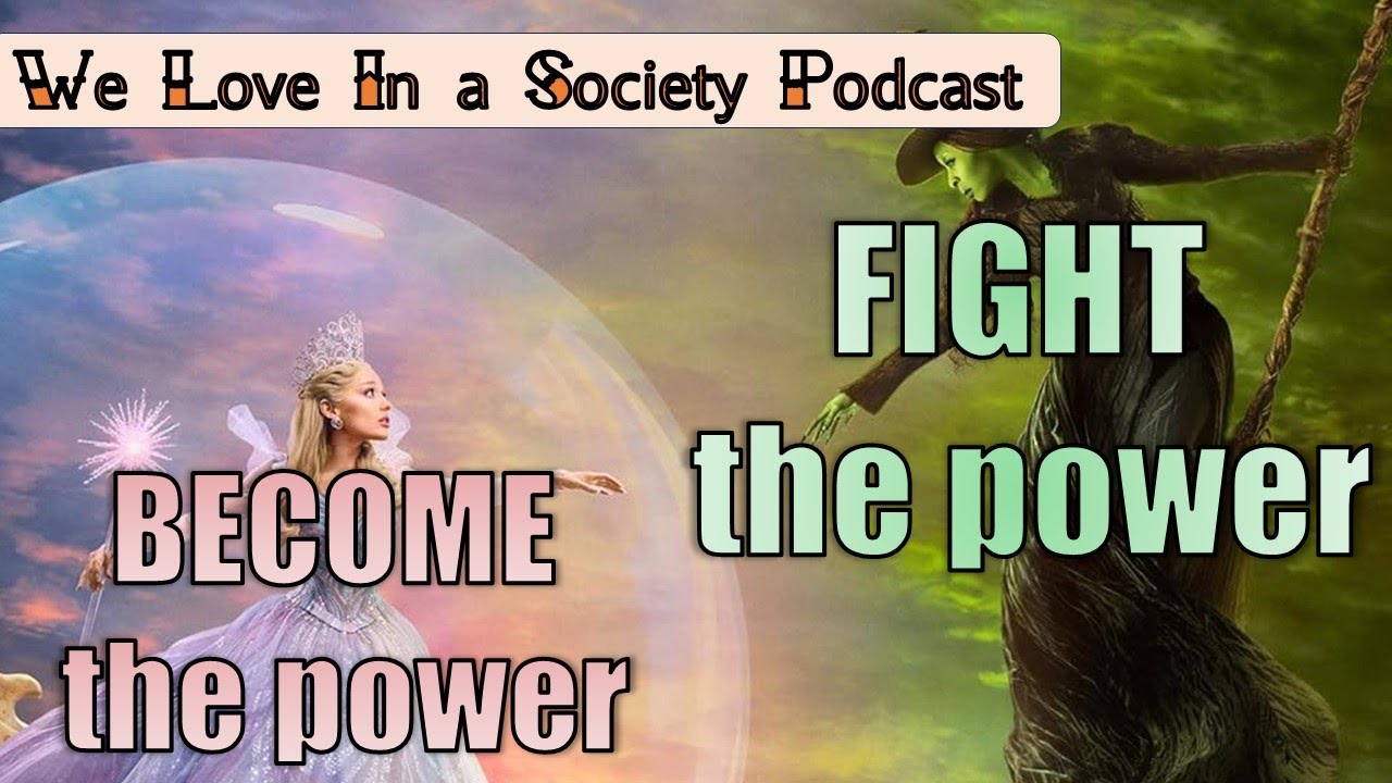 Wicked's thoughts on fighting fascism | We Love Ep. 7