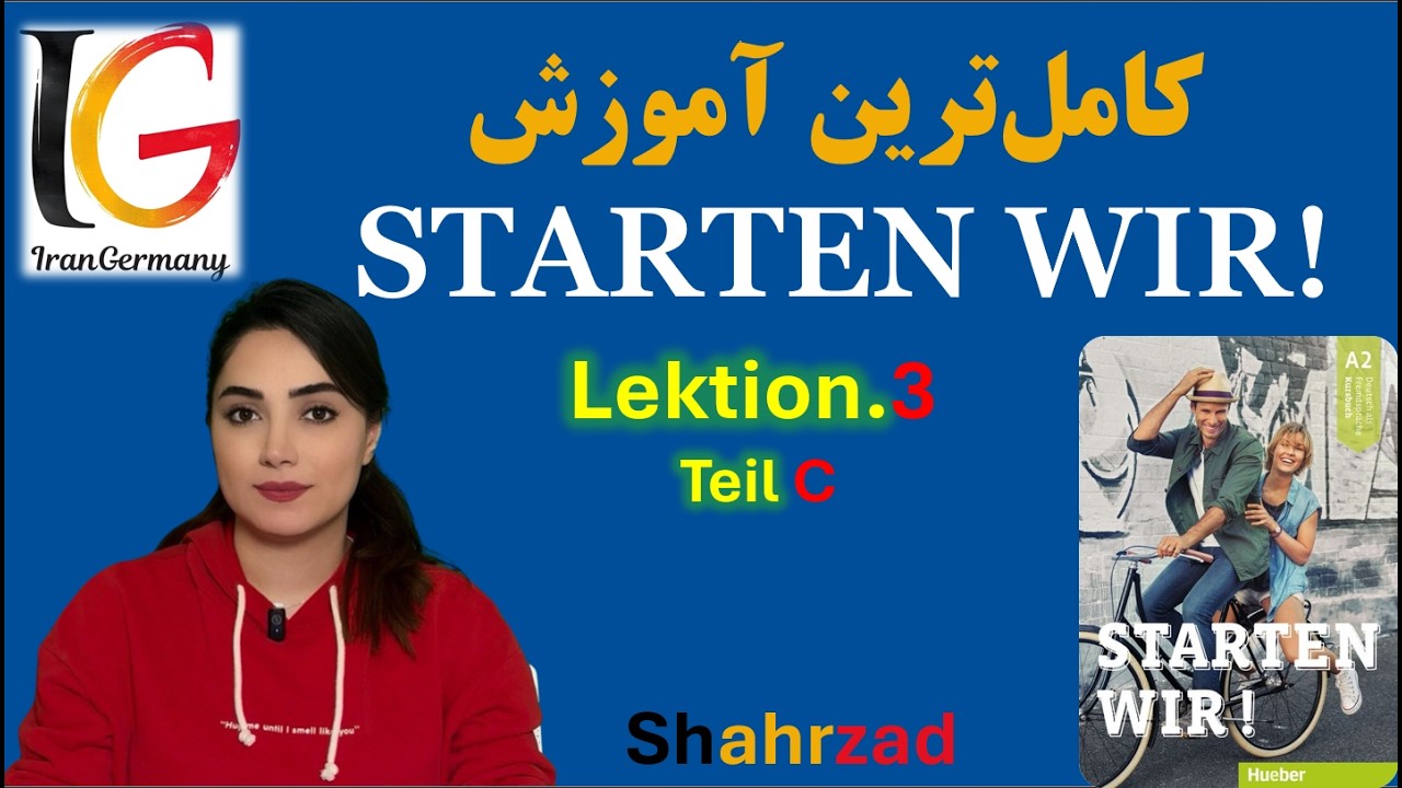 STARTEN WIR A2 : Lektion 3 , Teil C