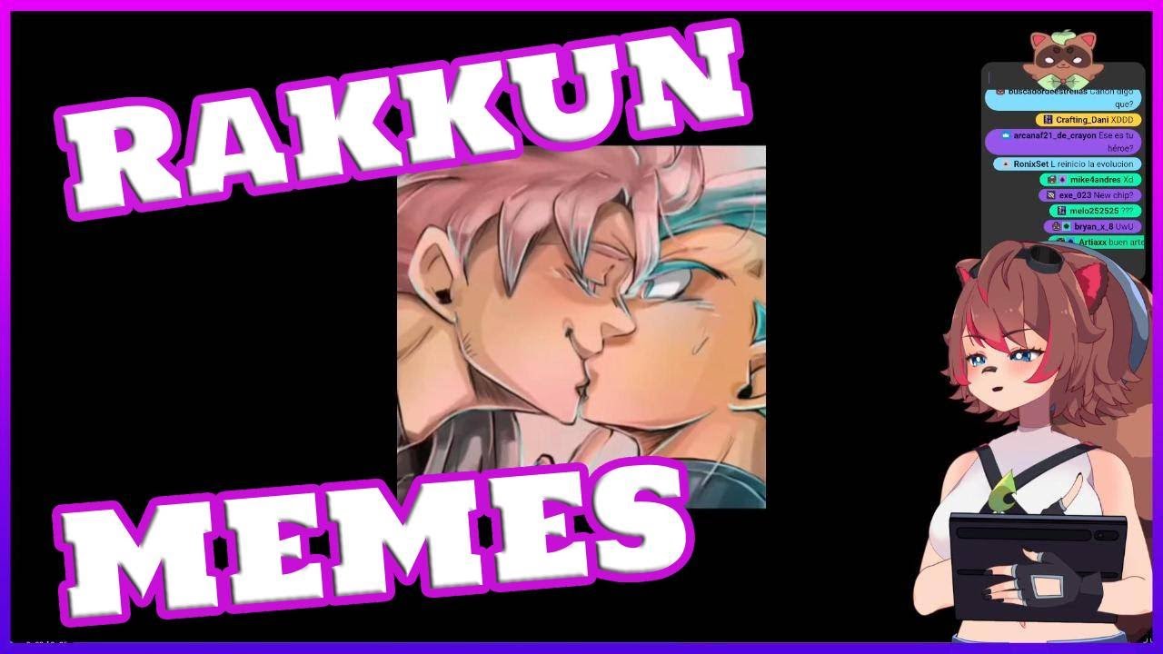 Rakkun MeMes Si te ries te Baneo 999% imposible