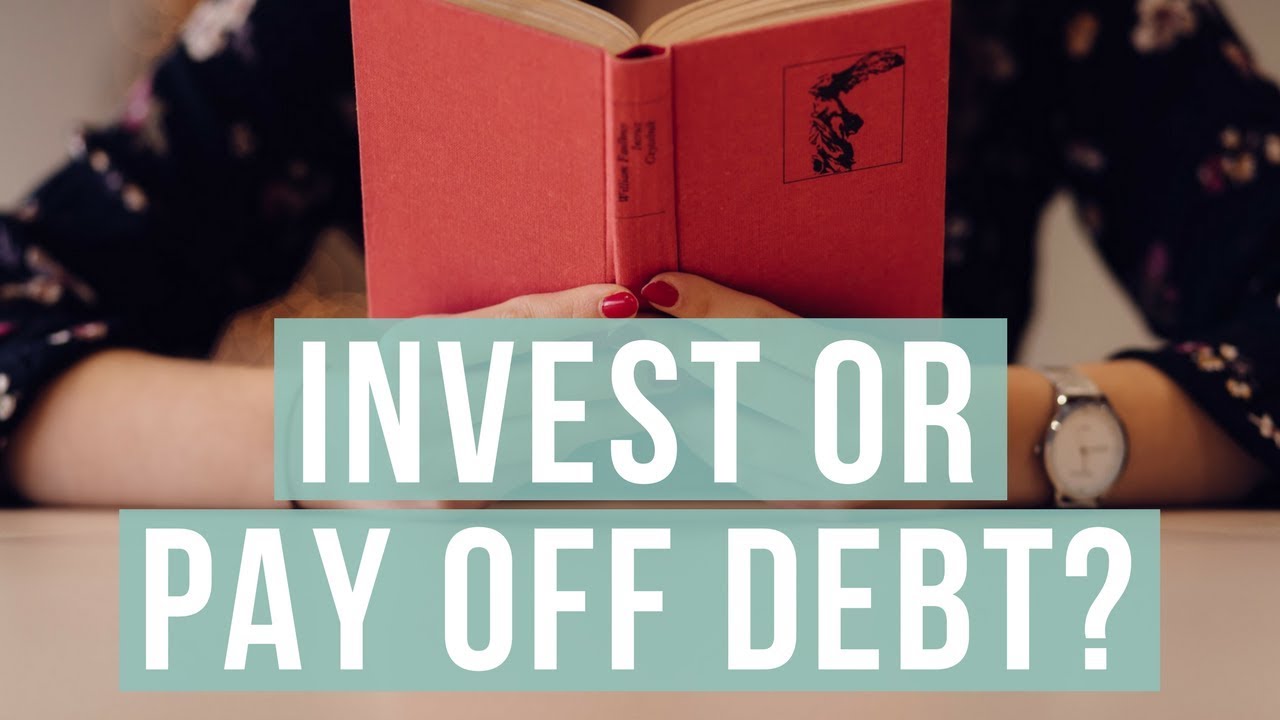SHOULD YOU INVEST OR PAY OFF DEBT? | A 4-Step Process