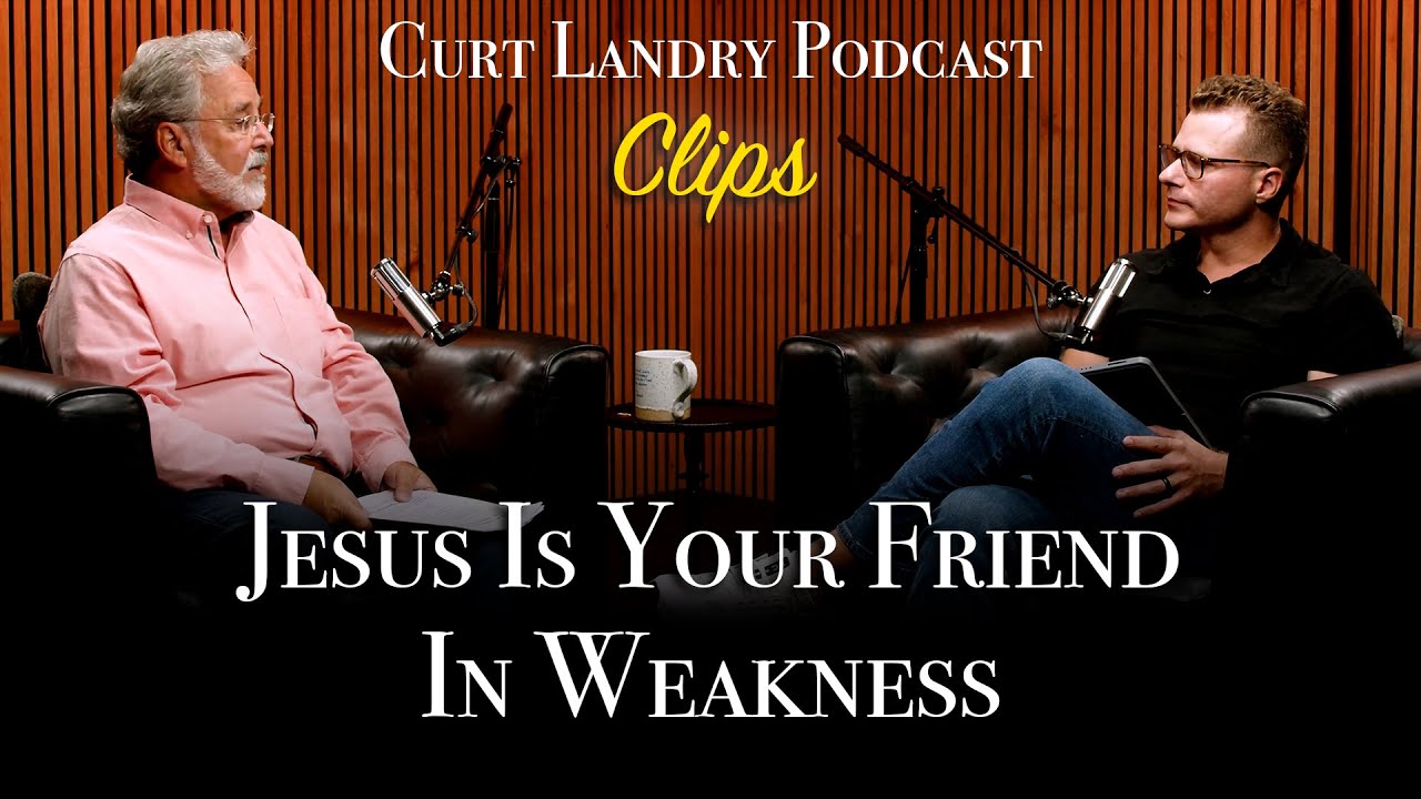 Jesus Is Your Friend In Weakness