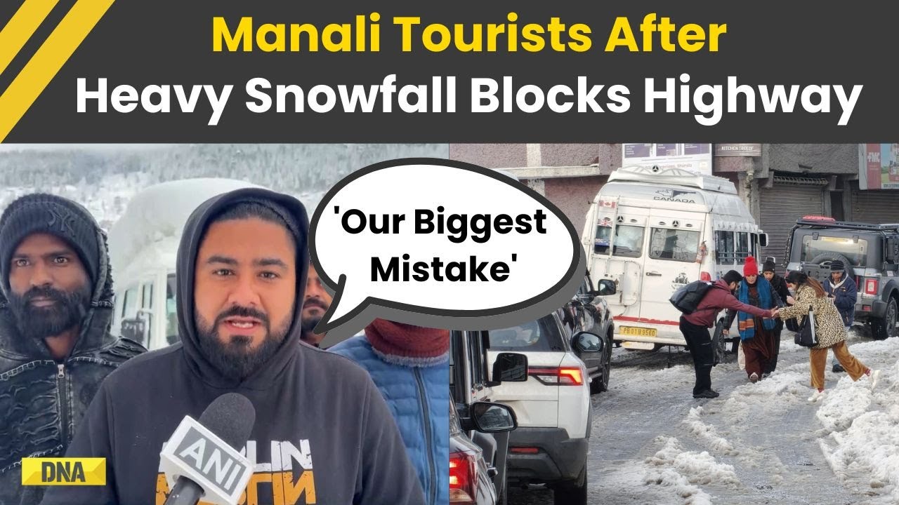 Manali News: Tourists Say 'Our Biggest Mistake' After Heavy Snowfall Blocks Highway Travel In Manali
