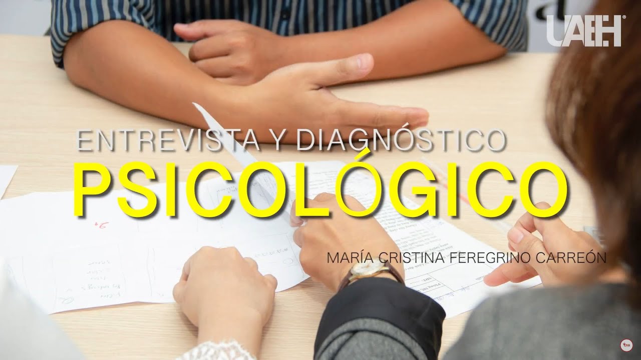 Entrevista y Diagnóstico Psicológico