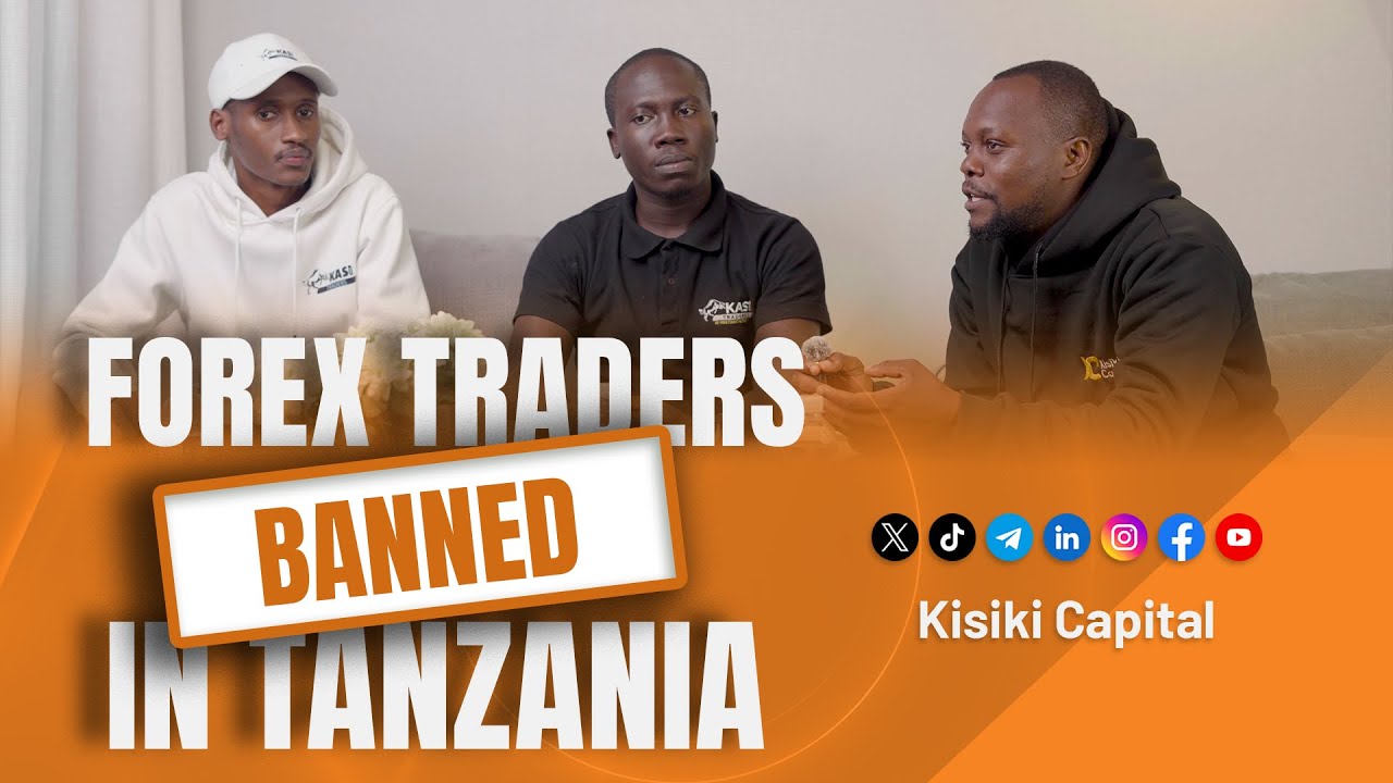 FOREX TRADERS BANNED IN TANZANIA