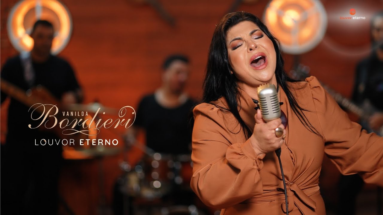 Vanilda Bordieri - Louvor Eterno (Vìdeo Oficial)