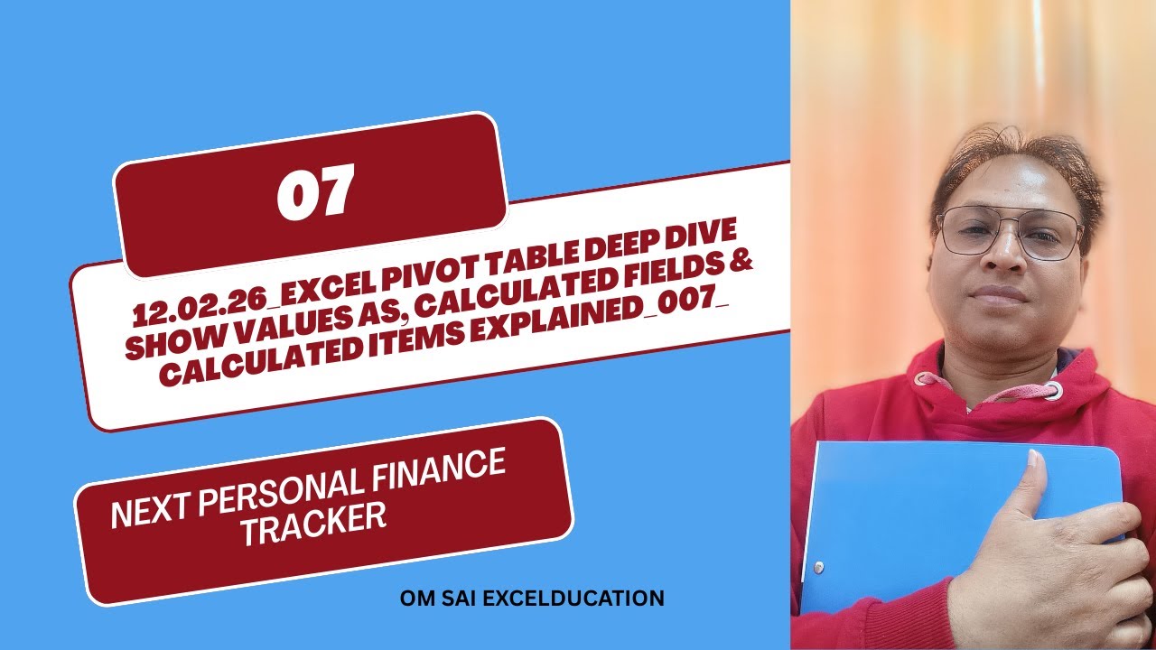 Excel Pivot Table Deep Dive | Show Values As, Calculated Fields & Calculated Items Explained
