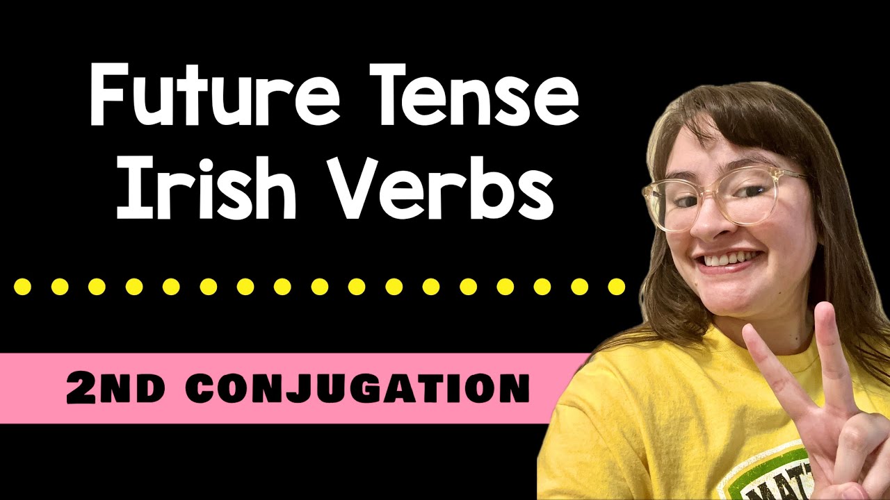 Irish Future Tense Verbs (2nd Conjugation)