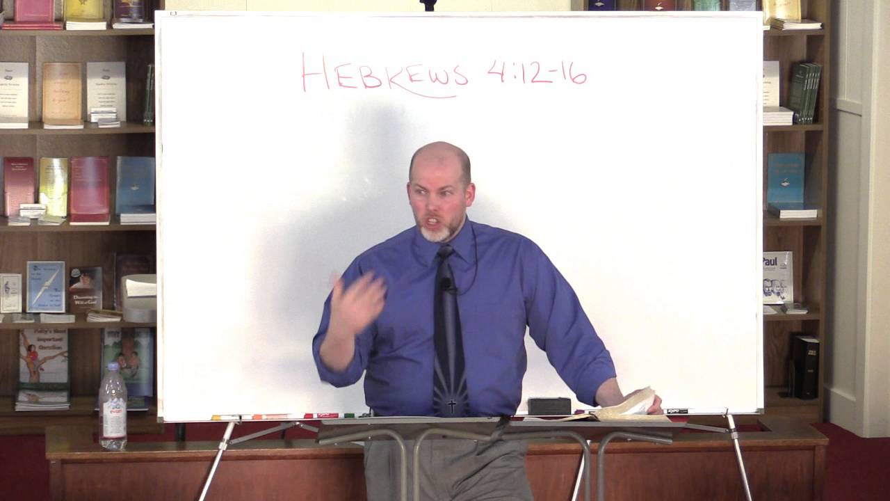 Hebrews 4:12-16 - The Word of God