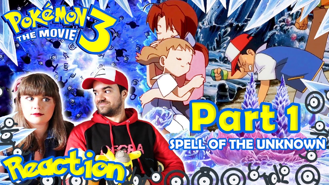 Spell of the Unknown - Pokémon 3: The Movie Reaction