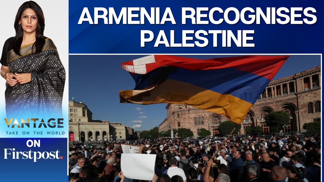 Israel Condemns Armenia's Move to Recognise the State of Palestine | Vantage with Palki Sharma
