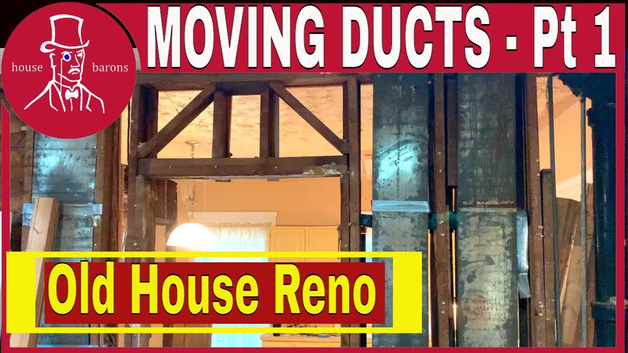 Moving Duct Work in wall for Open Concept : old house renovation