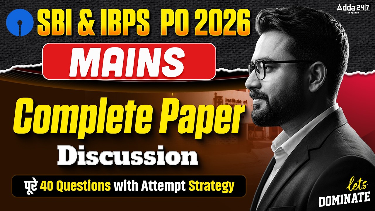 SBI & IBPS PO Mains 2026 Reasoning | Complete Paper Discussion | 40 Questions + Attempt Strategy